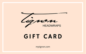 Tignon Gift Card